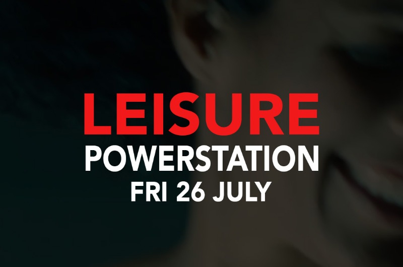 Leisure at the Powerstation July 2019